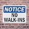 Signmission No Walk-Ins OSHA Notice Sign, Plastic, 10in W x 7in L, 2PK OS-2PACK-NS-P-710-L-15032 - alternate 3